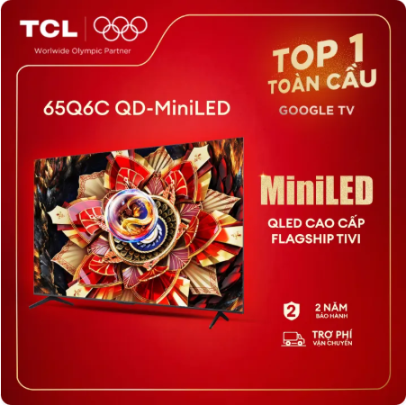 【QD-Mini LED】65inch - TV QLED Cao Cấp - 4K Smart Google TV TCL 6